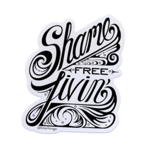 Kita Shame Free Livin’ Script Sticker
